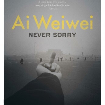 Poster of Ai Weiwei: Never Sorry. Photo of Ai Wei Wei's middle finger at a building. On the poster, there is yellow typography with the film's title.