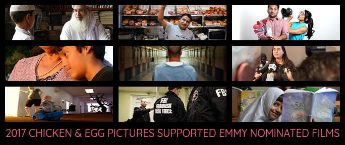 Emmy Nominated Chicken & Egg Pictures Films 2017